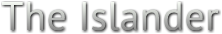 The Islander The Islander